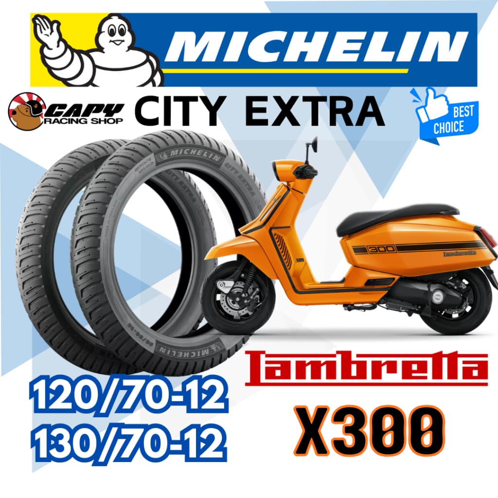 [ส่งทันที] MICHELIN CITY EXTRA  ยางนอก มอเตอร์ไซค์ Lambretta X300 ขนาด 120/70-12 และ 130/70-12